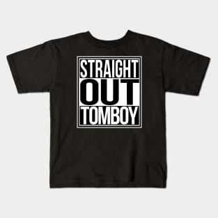 Straight Out Tomboy Kids T-Shirt